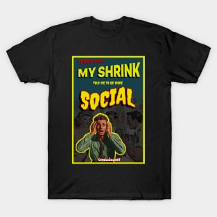 My Shrink told me to be More Social T-Shirt